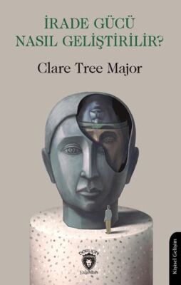 İrade Gücü Nasıl Geliştirilir? - 1