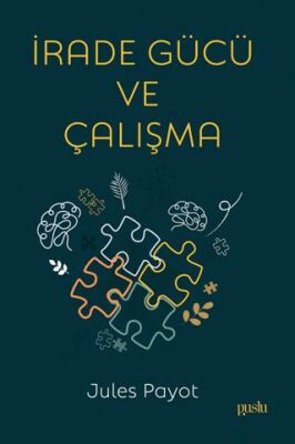İrade Gücü ve Çalışma - 1