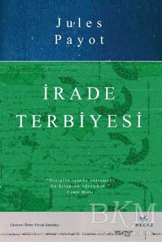 İrade Terbiyesi - Mecaz Yayınları