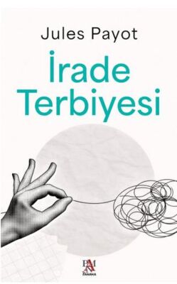 İrade Terbiyesi - 1