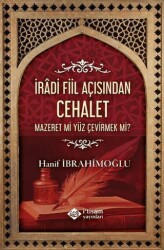 İradi Fiil Açısından Cehalet - İtisam Yayınları