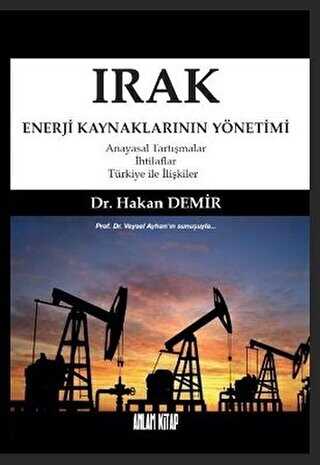 Irak Enerji Kaynaklarının Yönetimi - 1