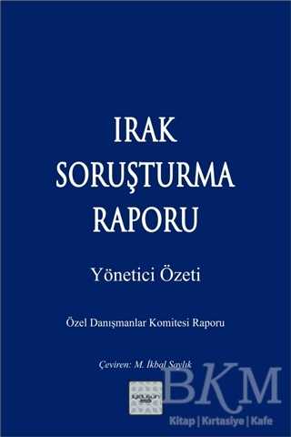 Irak Soruşturma Raporu - İyidüşün Yayınları