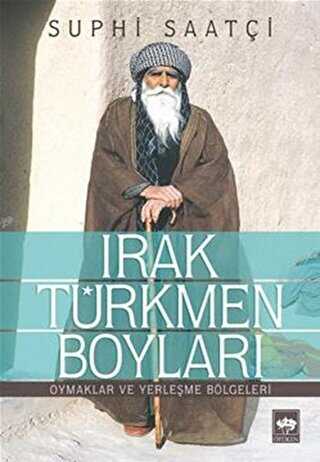 Irak Türkmen Boyları - Ötüken Neşriyat