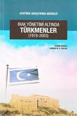 Irak Yönetimi Altında Türkmenler 1918-2003