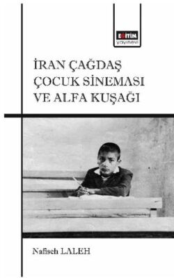 İran Çağdaş Çocuk Sineması ve Alfa Kuşağı - 1