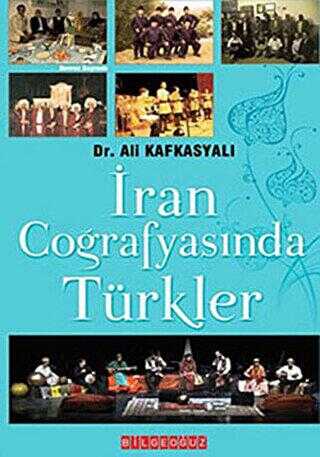 İran Coğrafyasında Türkler - Bilgeoğuz Yayınları