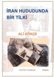 İran Hududunda Bir Tilki - E-Kitap Yayıncılık