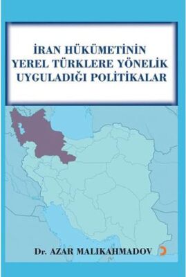 İran Hükümetinin Yerel Türklere Yönelik Uyguladığı Politikalar - 1