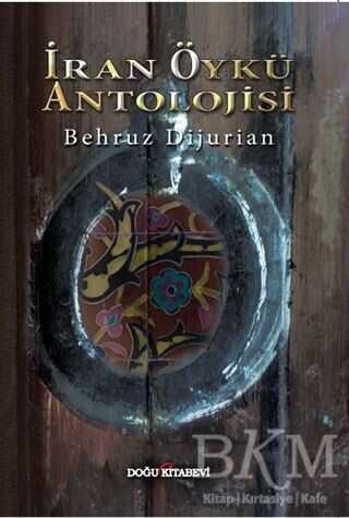 İran Öykü Antolojisi - Doğu Kitabevi