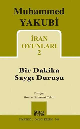 İran Oyunları 2 - Bir Dakika Saygı Duruşu - Mitos Boyut Yayınları