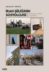 İran Şiiliğinin Sosyolojisi - Çizgi Kitabevi Yayınları