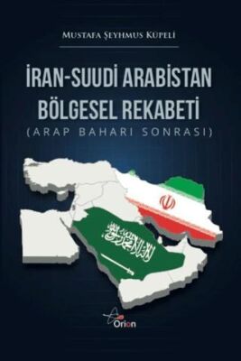 İran-Suudi Arabistan Bölgesel Rekabeti - 1