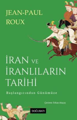 İran ve İranlıların Tarihi - 1