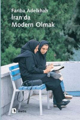 İran`da Modern Olmak - 1