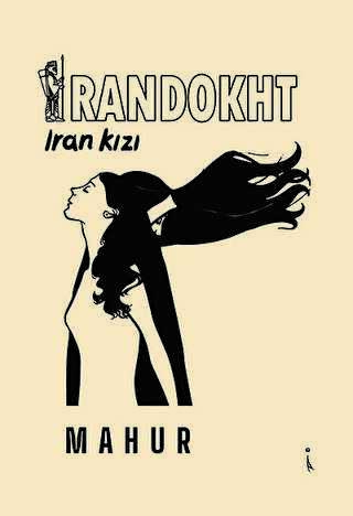 İrandokht - İran Kızı