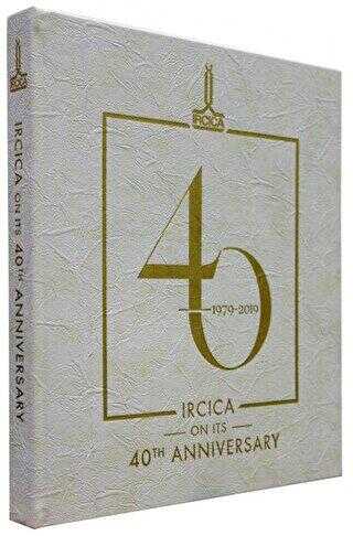 Ircica on Its 40th Anniversary 1979-2019