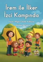 İrem ile İlker İzci Kampında - Eğiten Kitap