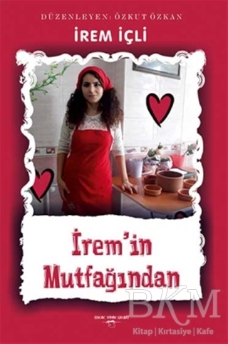 İrem`in Mutfağından - Sokak Kitapları Yayınları