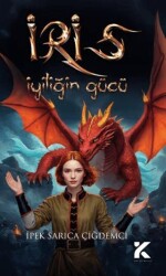 İris- İyiliğin Gücü - Kiba Yayımcılık