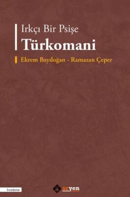 Irkçı Bir Psişe Tu¨rkomani - 1