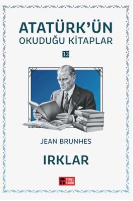 Irklar - Atatürk`ün Okuduğu Kitaplar 12 - 1