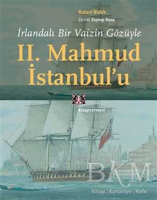 İrlandalı Bir Vaizin Gözüyle 2. Mahmud İstanbul’u - Kitap Yayınevi