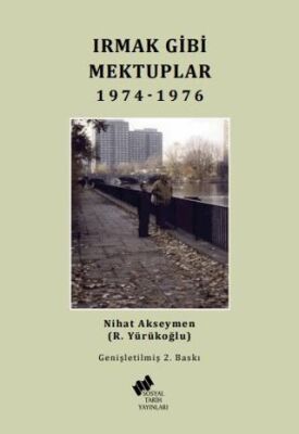 Irmak Gibi Mektuplar 1974-1976 - 1