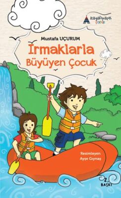 Irmaklarla Büyüyen Çocuk - 1