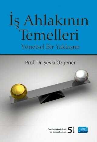 İş Ahlakının Temelleri - Nobel Akademik Yayıncılık