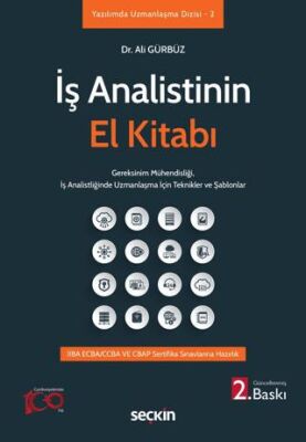 İş Analistinin El Kitabı Gereksinim Mühendisliği, İş Analistliğinde Uzmanlaşma İçin Teknikler ve Şab - 1