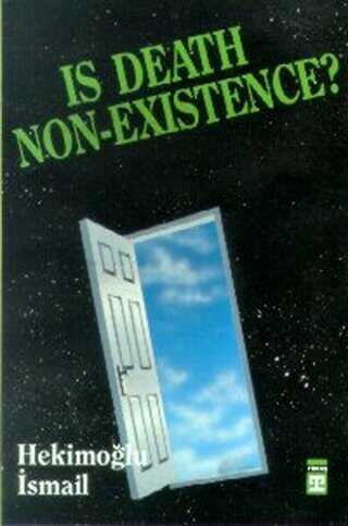 Is Death Non - Existance? - Timaş Yayınları