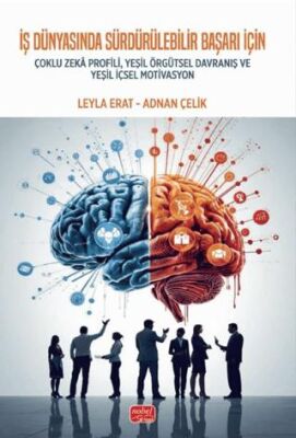 İş Dünyasında Sürdürülebilir Başarı İçin Çoklu Zekâ Profili, Yeşil Örgütsel Davranış ve Yeşil İçsel - 1