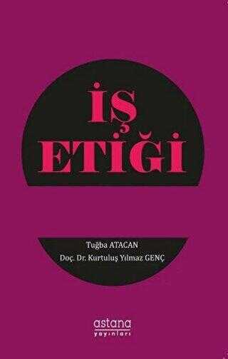 İş Etiği - Astana Yayınları
