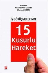 İş Görüşmelerinde 15 Kusurlu Hareket - Ekin Basım Yayın