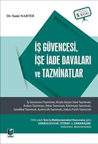 İş Güvencesi, İşe İade Davaları ve Tazminatlar - Adalet Yayınevi