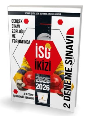 İş Güvenliği Uzmanlığı Sınavlarına Hazırlık İSG İkizi 2 Özgün Deneme Sınavı - 1