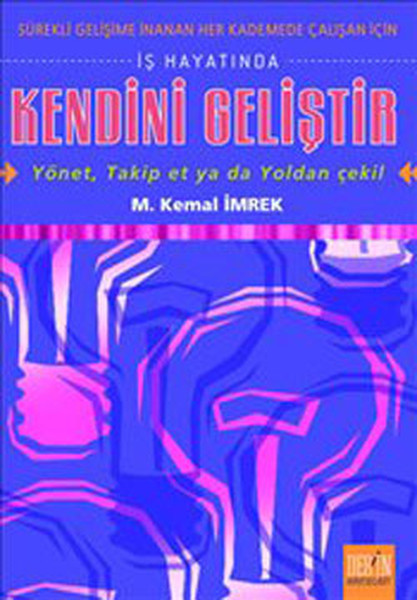 İş Hayatında Kendini Geliştir - Derin Yayınları