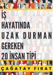 İş hayatında Uzak Durman Gereken 20 İnsan Tipi - Tilki Kitap