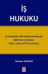 İş Hukuku - Ekin Basım Yayın