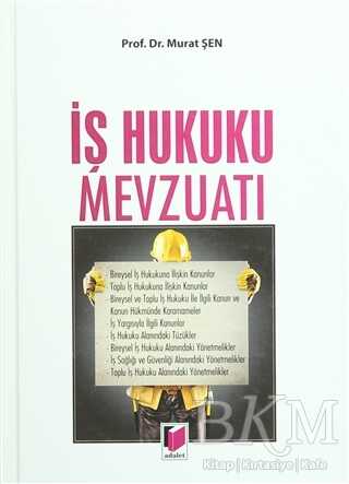 İş Hukuku Mevzuatı - Adalet Yayınevi