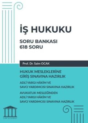 İş Hukuku Soru Bankası, Hukuk Mesleklerine Giriş Sınavına Hazırlık - 1