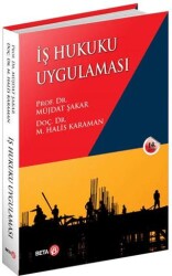 İş Hukuku Uygulaması - Beta Yayınevi