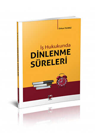 İş Hukukunda Dinlenme Süreleri - 1