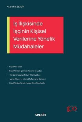 İş İlişkisinde İşçinin Kişisel Verilerine Yönelik Müdahaleler - 1