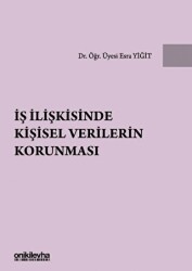 İş İlişkisinde Kişisel Verilerin Korunması - On İki Levha Yayınları