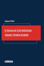 İş İnsanları İçin Doğrudan Yabancı Yatırım Rehberi - On İki Levha Yayınları