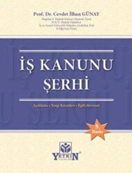 İş Kanunu Şerhi - Yetkin Yayınları