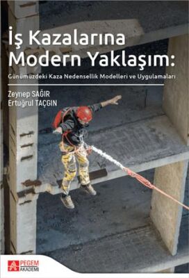 İş Kazalarına Modern Yaklaşım - 1