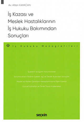 İş Kazası ve Meslek Hastalıklarının İş Hukuku Bakımından Sonuçları - 1
